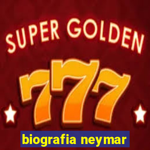 biografia neymar